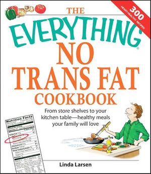 Buy The Everything No Trans Fats Cookbook at Amazon