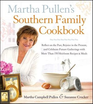 Buy Martha Pullen's Southern Family Cookbook at Amazon