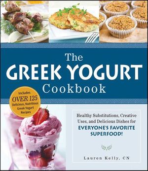 The Greek Yogurt Cookbook