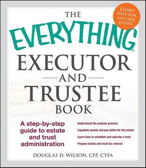 Buy The Everything Executor and Trustee Book at Amazon