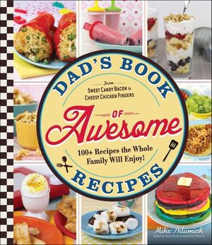 Dad's Book of Awesome Recipes