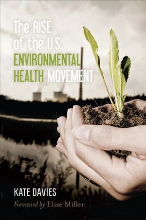 Buy The Rise of the U.S. Environmental Health Movement at Amazon