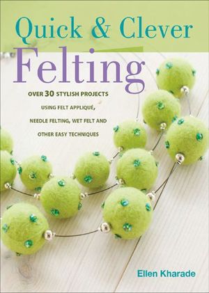 Buy Quick & Clever Felting at Amazon