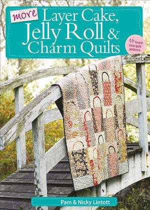 Buy More Layer Cake, Jelly Roll & Charm Quilts at Amazon