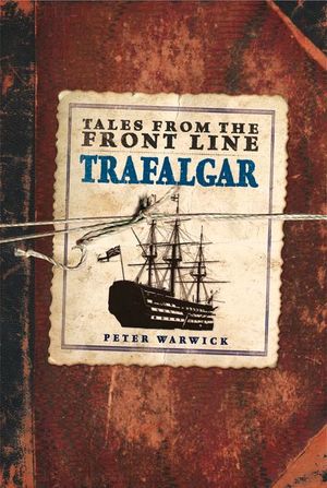 Buy Tales from the Front Line: Trafalgar at Amazon