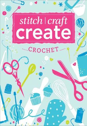 Buy Stitch, Craft, Create: Crochet at Amazon
