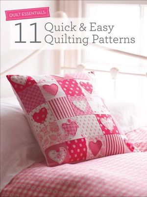 11 Quick & Easy Quilting Patterns