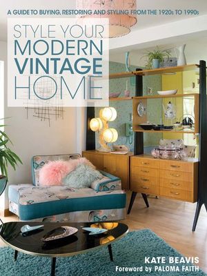 Buy Style Your Modern Vintage Home at Amazon