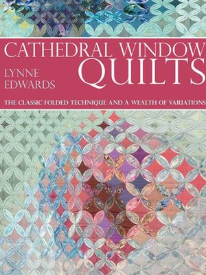 Cathedral Window Quilts