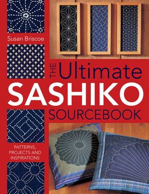 Buy The Ultimate Sashiko Sourcebook at Amazon