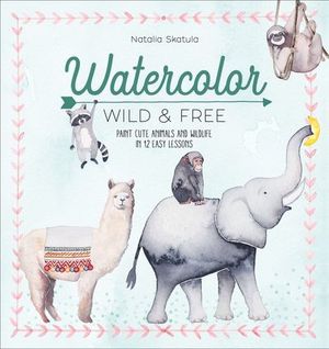 Buy Watercolor: Wild & Free at Amazon