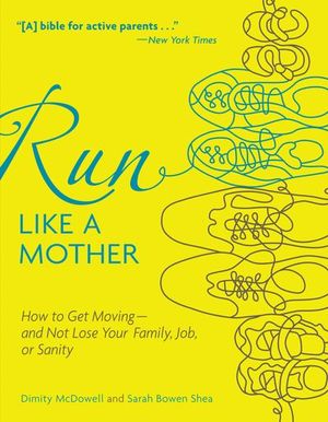Buy Run Like a Mother at Amazon