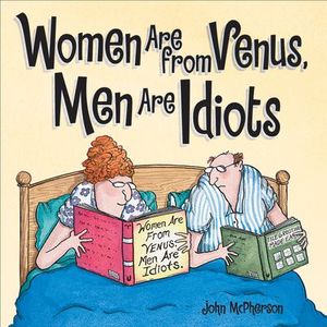 Buy Women Are from Venus, Men Are Idiots at Amazon