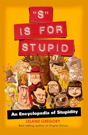 Buy "S" Is for Stupid at Amazon