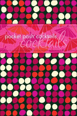 Pocket Posh Cocktails