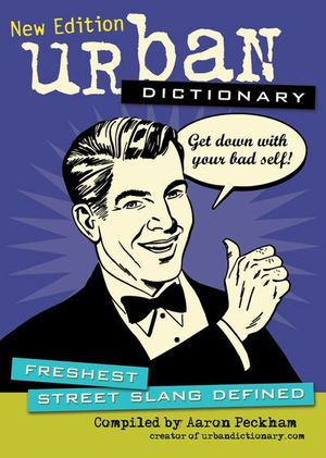 Buy Urban Dictionary: Freshest Street Slang Defined at Amazon