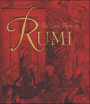 The Love Poems of Rumi