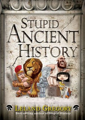 Buy Stupid Ancient History at Amazon