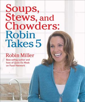 Buy Soups, Stews, and Chowders: Robin Takes 5 at Amazon