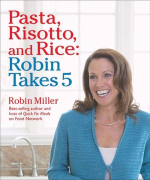Buy Pasta, Risotto, and Rice: Robin Takes 5 at Amazon