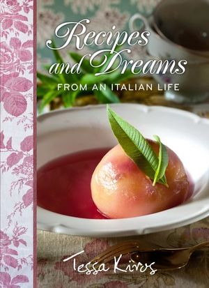 Buy Recipes and Dreams from an Italian Life at Amazon