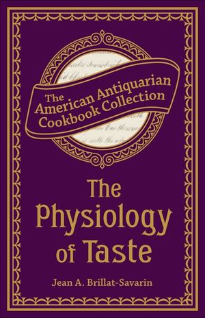 Buy The Physiology of Taste at Amazon