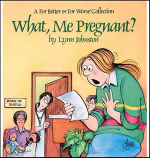 What, Me Pregnant?