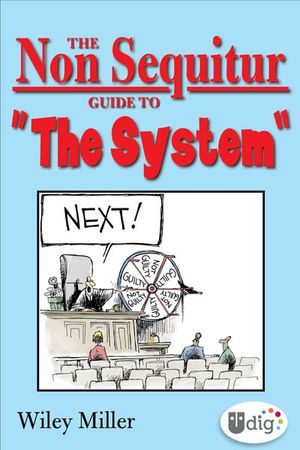 Buy The Non Sequitur Guide to "The System" at Amazon