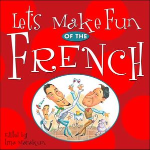 Let's Make Fun of the French