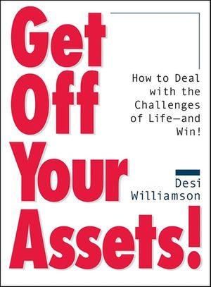 Get Off Your Assets!