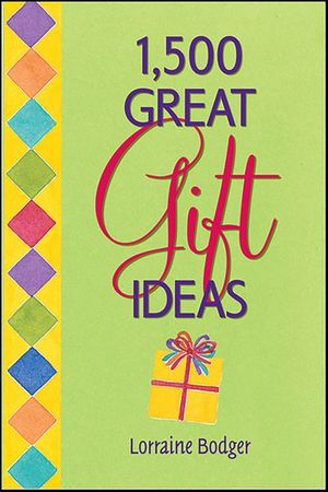 1,500 Great Gift Ideas