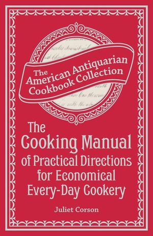 Buy The Cooking Manual of Practical Directions for Economical Every-Day Cookery at Amazon