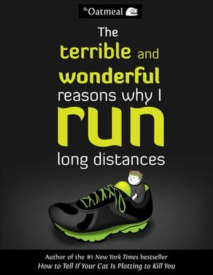Buy The Terrible and Wonderful Reasons Why I Run Long Distances at Amazon