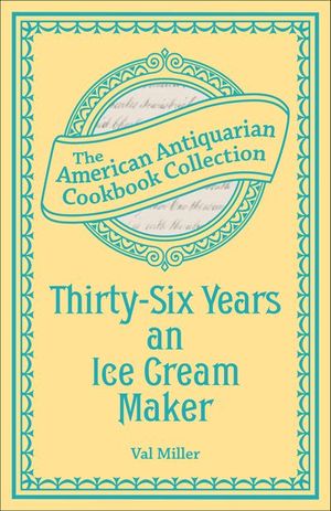 Thirty-Six Years an Ice Cream Maker