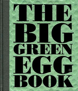 Buy The Big Green Egg Book at Amazon