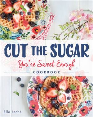 Buy Cut the Sugar, You're Sweet Enough at Amazon