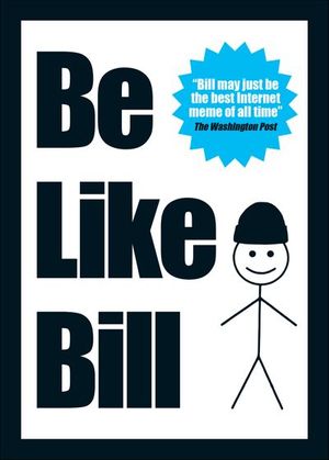 Be Like Bill