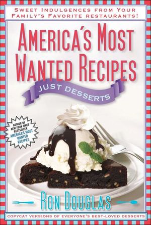 Buy America's Most Wanted Recipes: Just Desserts at Amazon