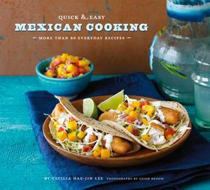 Quick & Easy Mexican Cooking