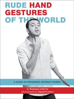 Buy Rude Hand Gestures of the World at Amazon