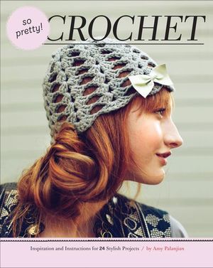 So Pretty! Crochet