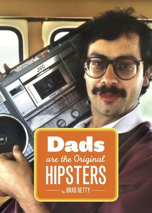 Buy Dads Are the Original Hipsters at Amazon