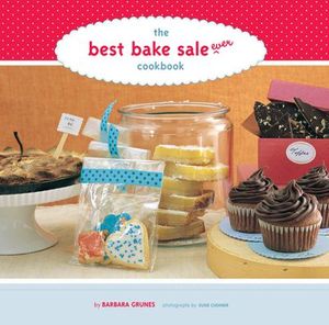 Buy The Best Bake Sale Ever Cookbook at Amazon