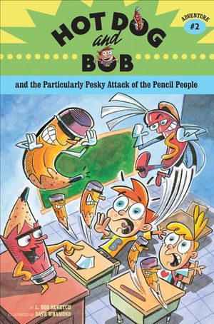 Buy Hot Dog and Bob and the Particularly Pesky Attack of the Pencil People at Amazon