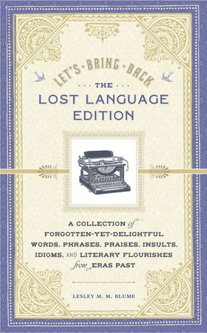 Let's Bring Back: The Lost Language Edition