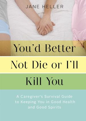 Buy You'd Better Not Die or I'll Kill You at Amazon