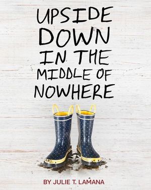 Buy Upside Down in the Middle of Nowhere at Amazon