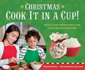 Christmas: Cook It in a Cup!