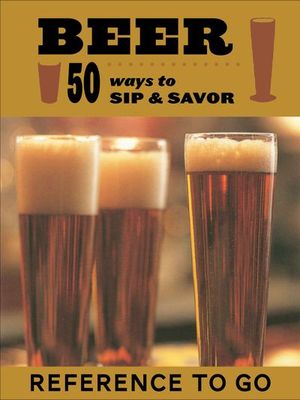 Buy Beer: 50 Ways to Sip & Savor at Amazon