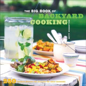 Buy The Big Book of Backyard Cooking at Amazon